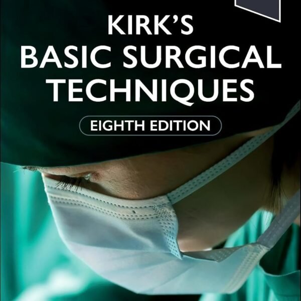 Kirk's Basic Surgical Techniques (Color)