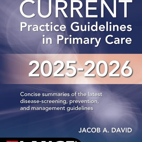 CURRENT Practice Guidelines in Primary Care 2025-2026 (Color)