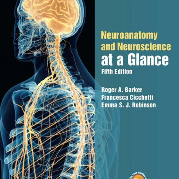 Neuroanatomy and Neuroscience at a Glance (Color)