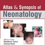 Atlas & Synopsis of Neonatology (Color)