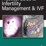 Practical Guide to Infertility Management & IVF (Color)