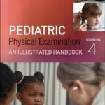 Pediatric Physical Examination: An Illustrated Handbook (Color)