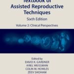 Textbook of Assisted Reproductive Techniques Volume-2 (Color)