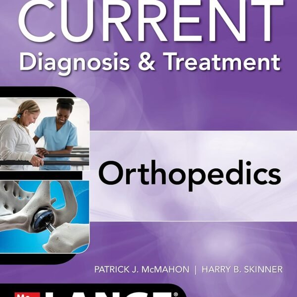 CURRENT Diagnosis & Treatment Orthopedics (Color)