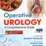 Operative Urology A Comprehensive Guide (Color)