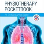 Respiratory Physiotherapy: An On-Call Survival Guide (Color)