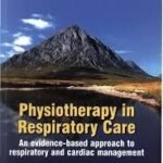 Physiotherapy in Respiratory Care (B&W)