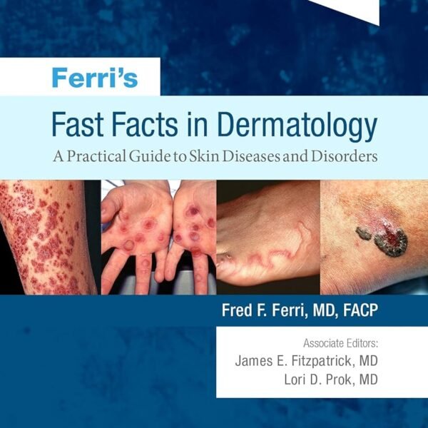 Ferri's Fast Facts in Dermatology (Color)