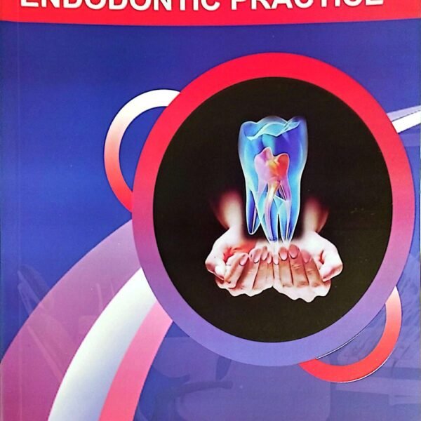 Fundamentals of Clinical Endodontic Practice