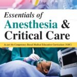 Essentials of Anesthesia & Critical Care (Color)