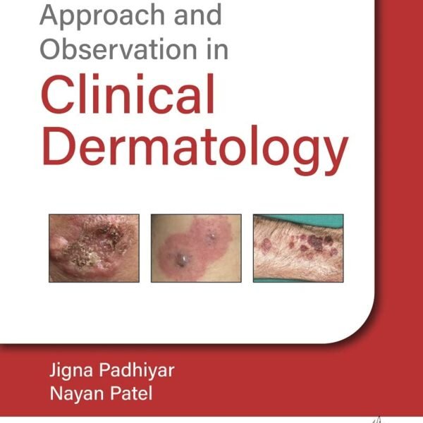 Approach and Observation in Clinical Dermatology (Color)