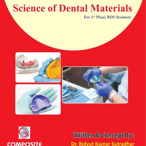 Science of Dental Materials For 1st Phase BDS Students
