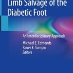 Limb Salvage of the Diabetic Foot: An Interdisciplinary Approach (Color)
