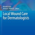 Local Wound Care for Dermatologists (Color)