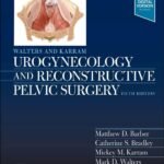 Walters and Karram Urogynecology and Reconstructive Pelvic Surgery (Color)