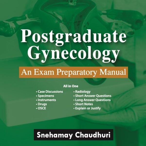 Postgraduate Gynecology: An Exam Preparatory Manual (Color)