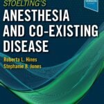 Stoelting’s Anesthesia and Co-Existing Disease (Color)