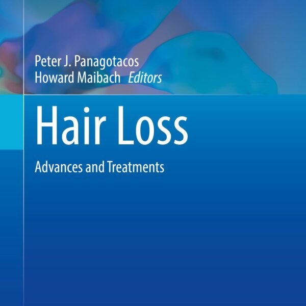 Hair Loss: Advances and Treatments (Color)