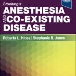 Stoelting’s Anesthesia and Co-Existing Disease (Color)