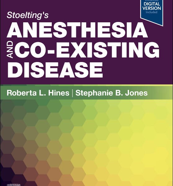 Stoelting’s Anesthesia and Co-Existing Disease (Color)