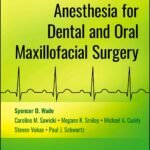 Anesthesia for Dental and Oral Maxillofacial Surgery (Color)