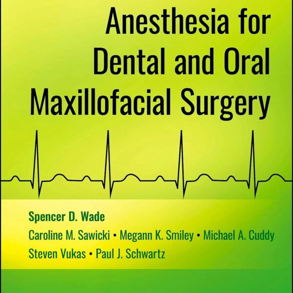 Anesthesia for Dental and Oral Maxillofacial Surgery (Color)