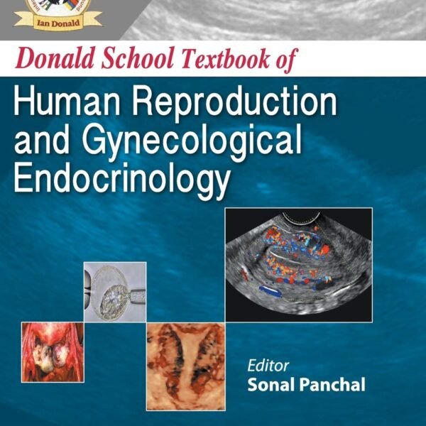 Donald School Textbook of Human Reproductive and Gynecological Endocrinology (Color)