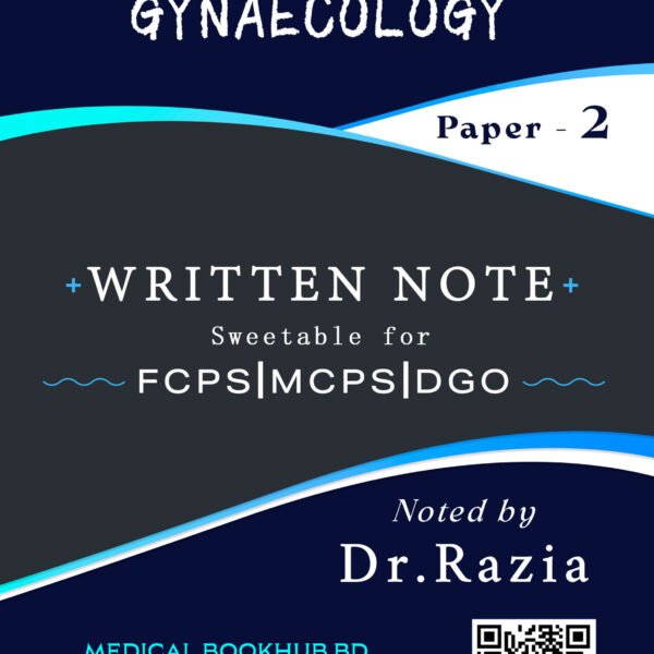 Obstetrics & Gynaecology Written Note by Dr. Razia Parveen (B&W)