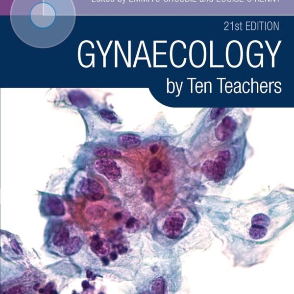 Gynaecology by Ten Teachers (Color)