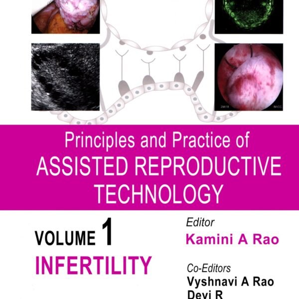 Principles and Practice of Assisted Reproductive Technology Volume 1-3 (Color)