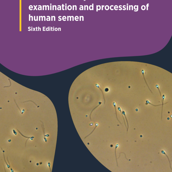 WHO laboratory manual for the examination and processing of human semen (Color)