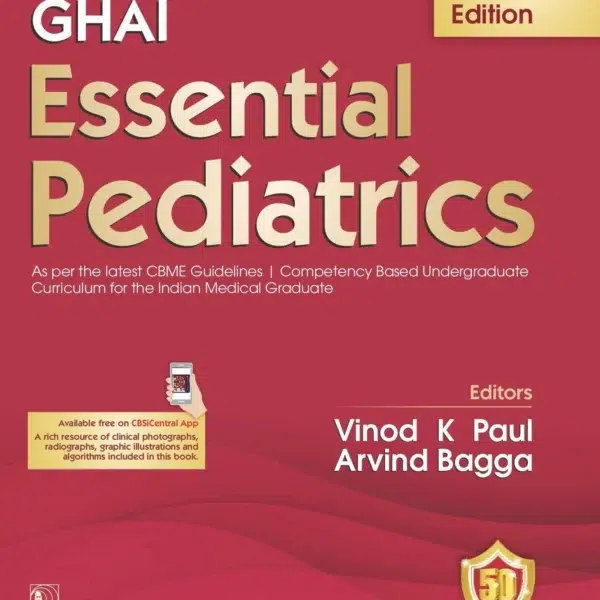 Ghai Essential Pediatrics
