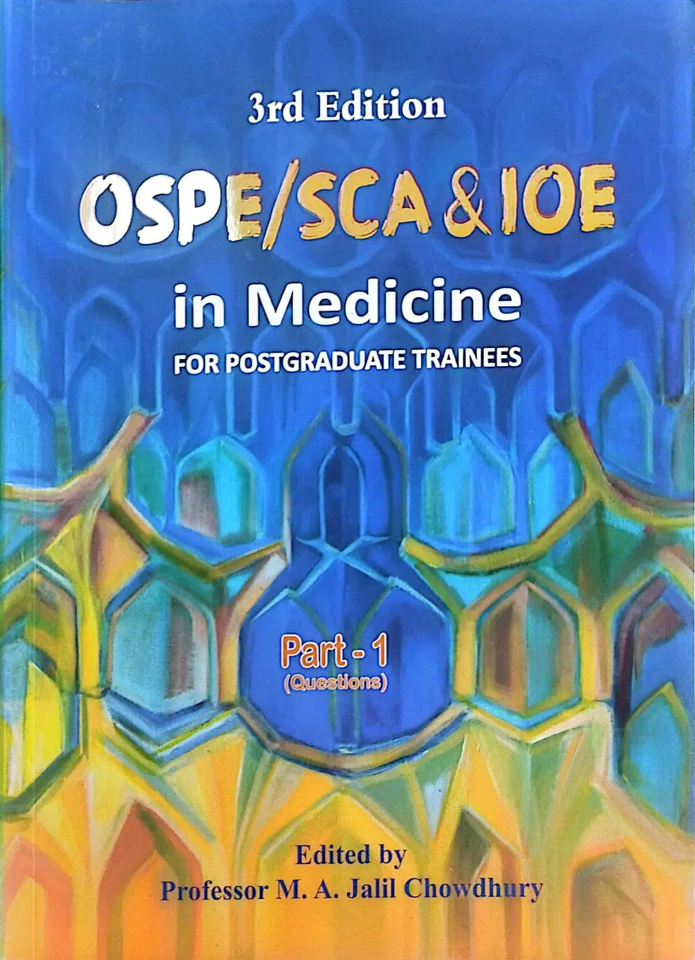 4566233f-3b66-47a0-bc41-74c9ff101cf7 OSPE/SCA & IOE in Medicine For Postgraduate Trainess - Image 1