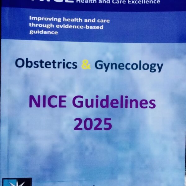NICE guidelines for Obstetrics and Gynaecology 2025