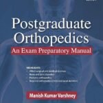 Postgraduate Orthopedics: An Exam Preparatory Manual (Color)