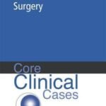 Core Clinical Cases in Medicine and Surgery (B&W)