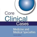 Core Clinical Cases in Medicine and Medical Specialties (B&W)