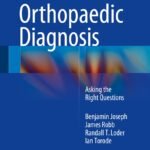 Paediatric Orthopaedic Diagnosis : Asking the Right Questions (Color)