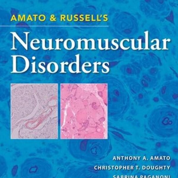 Amato and Russell's Neuromuscular Disorders Volume 1-2 (Color)