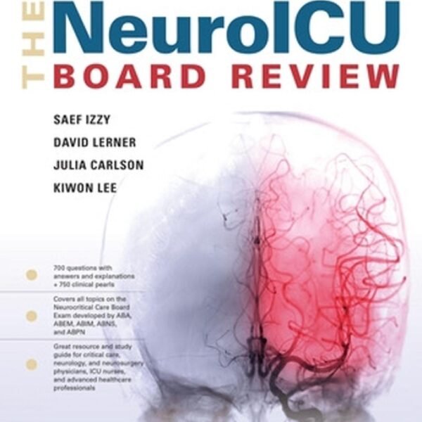 The NeuroICU Board Review Volume 1-2 (Color)