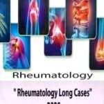 Rheumatology Long Cases 2025 (Color)
