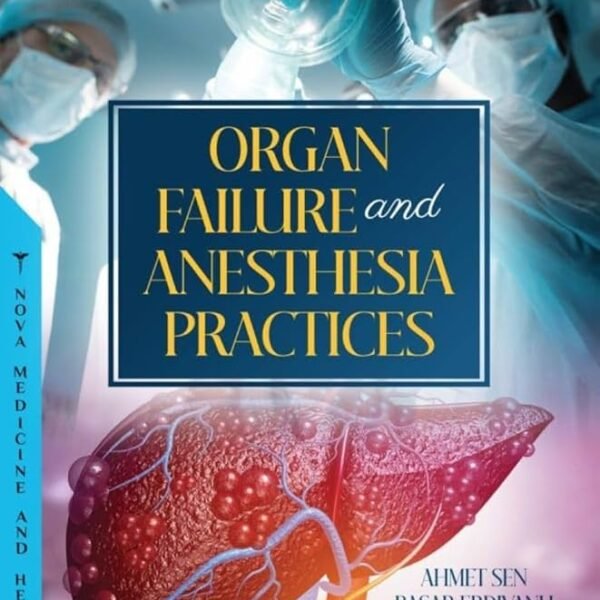 Organ Failure and Anesthesia Practices (B&W)