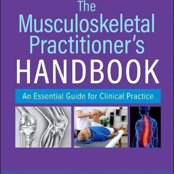 The Musculoskeletal Practitioner's Handbook: An Essential Guide for Clinical Practice (Color)
