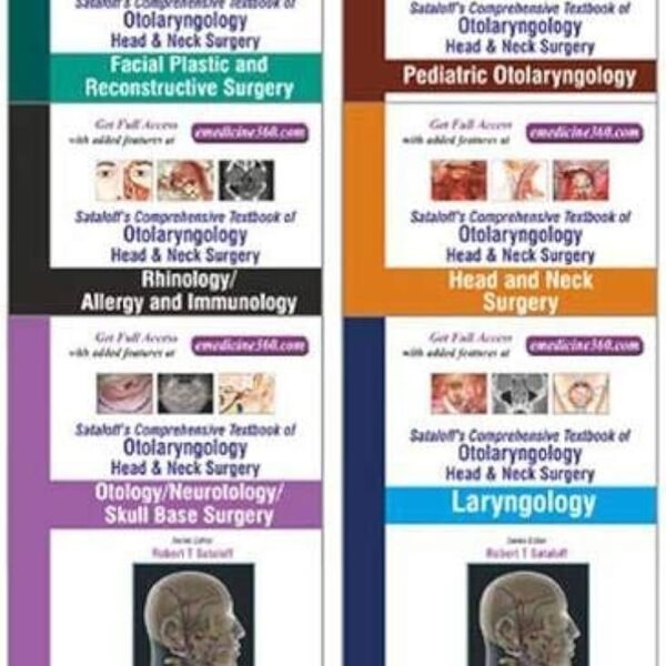 Sataloffs Comprehensive Textbook of Otolaryngology Volume 1-12 (Color)