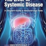 The Liver in Systemic Disease: A Clinician's Guide to Abnormal Liver Tests (Color)