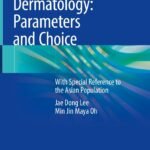 Lasers in Dermatology - Parameters and Choice (Color)