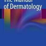 The Manual of Dermatology (B&W)