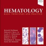 Hematology: Basic Principles and Practice Volume 1-5 (Color)