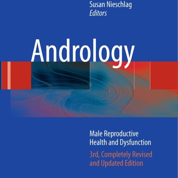 Andrology Male Reproductive Health and Dysfunction Volume 1-2 (Color)