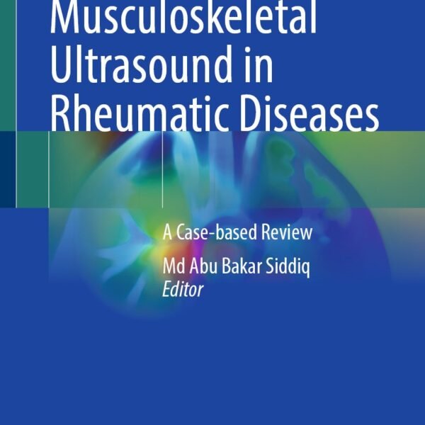 Musculoskeletal Ultrasound in Rheumatic Diseases (Color)